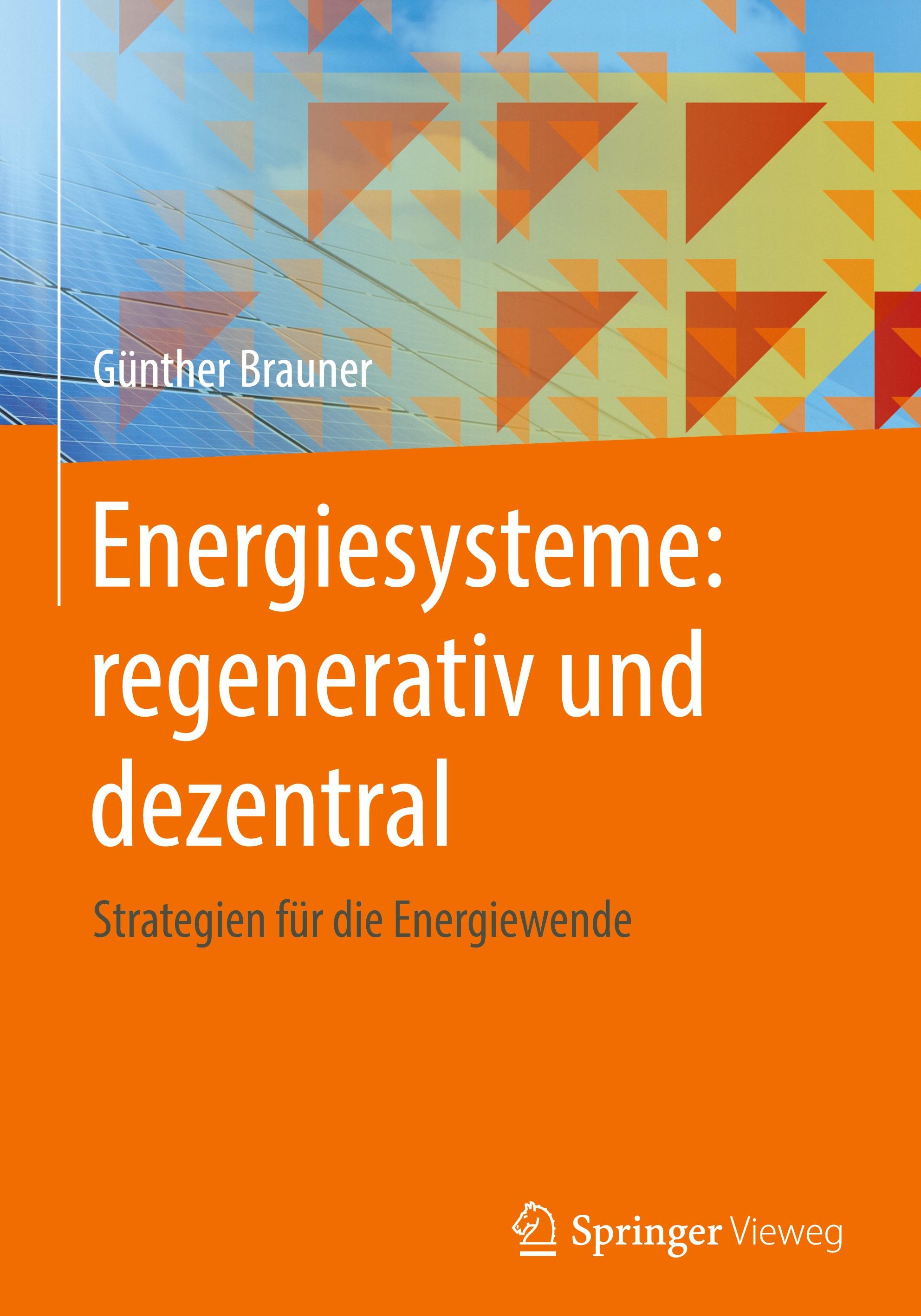 Energiesysteme: regenerativ und dezentral