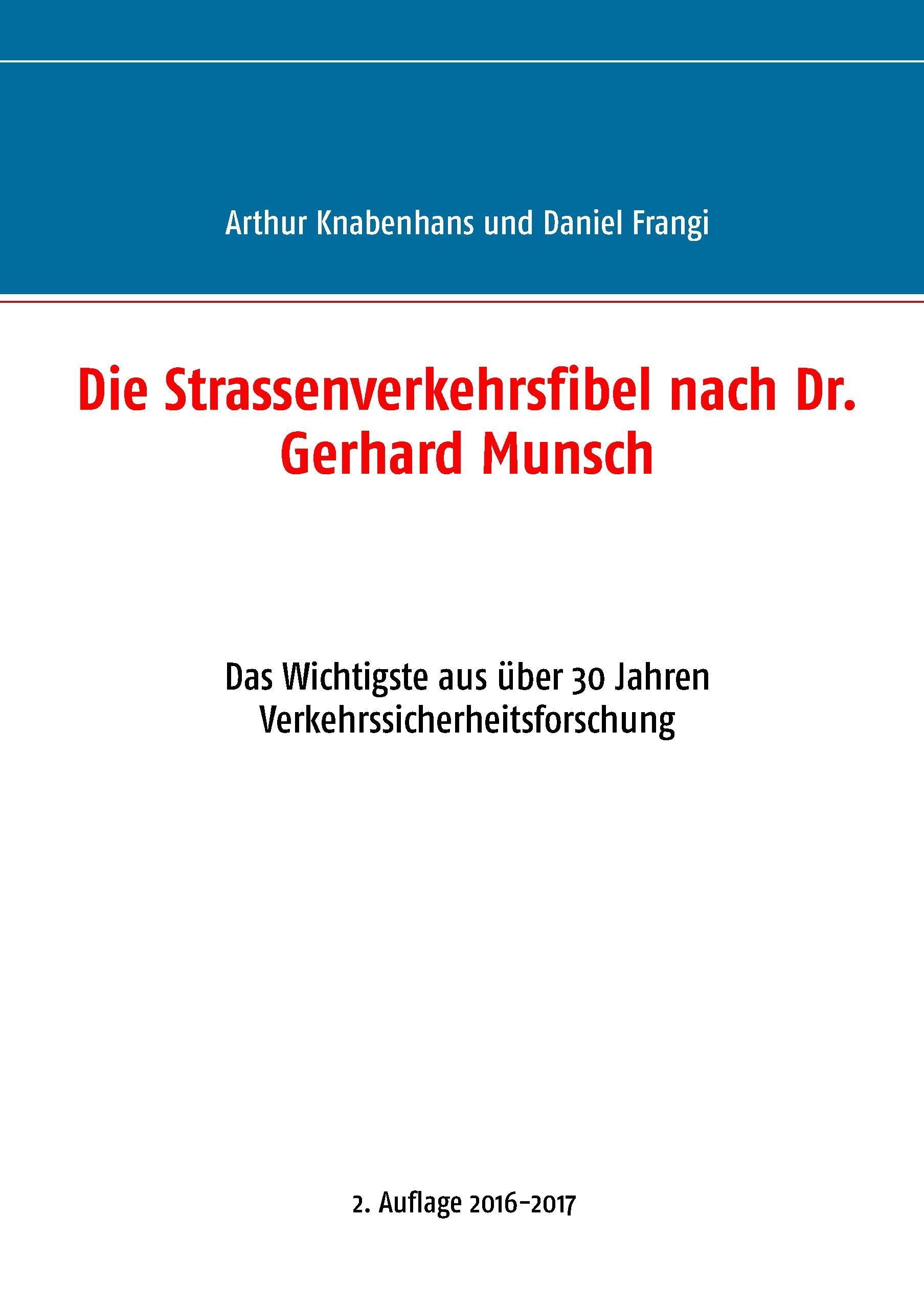 Die Strassenverkehrsfibel nach Dr. Gerhard Munsch