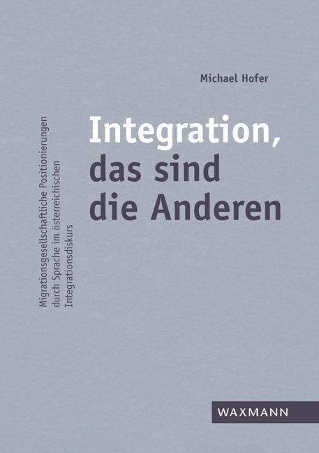 Integration, das sind die Anderen