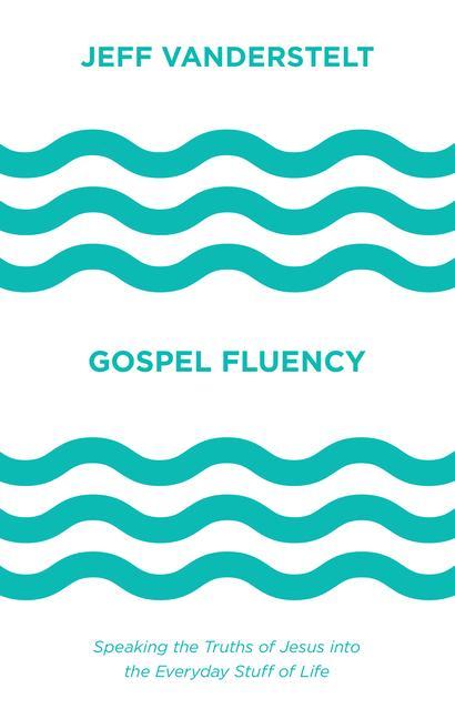 Gospel Fluency