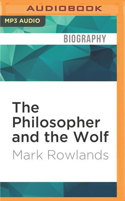 The Philosopher and the Wolf