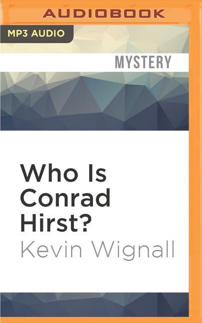 Who Is Conrad Hirst?