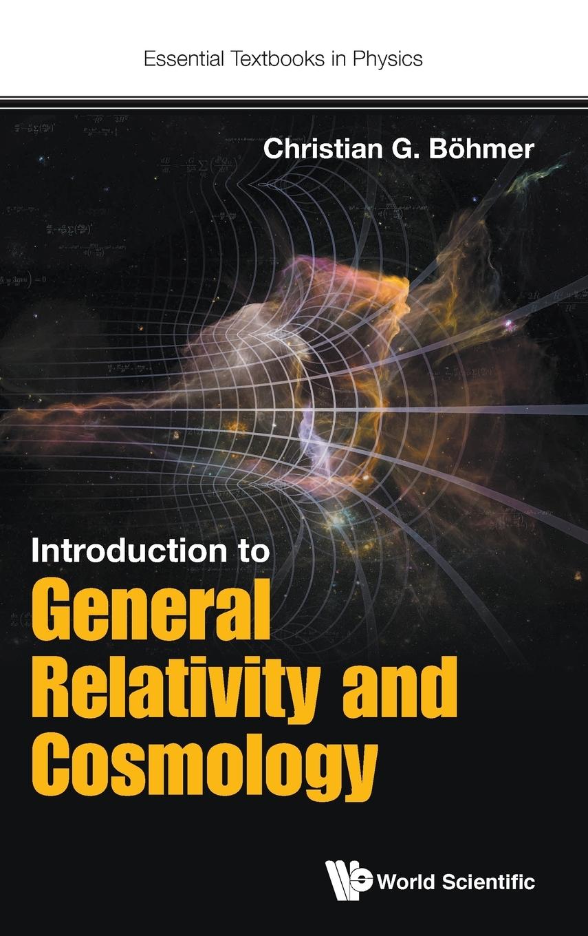 INTRODUCTION TO GENERAL RELATIVITY AND COSMOLOGY