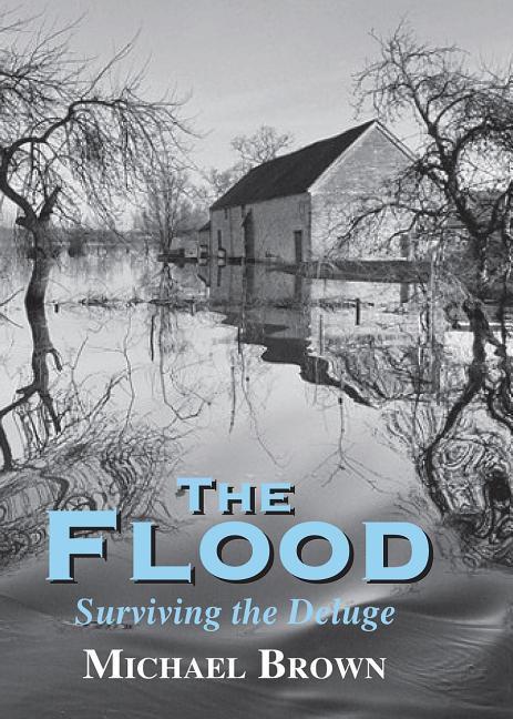 The Flood: Surviving the Deluge