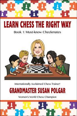 Learn Chess the Right Way