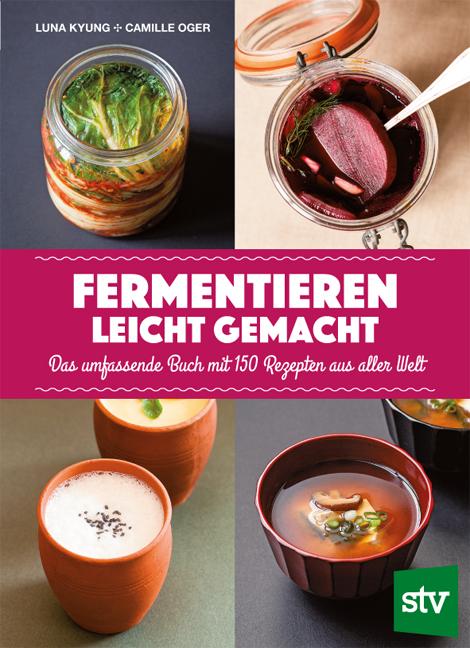 Fermentieren leicht gemacht