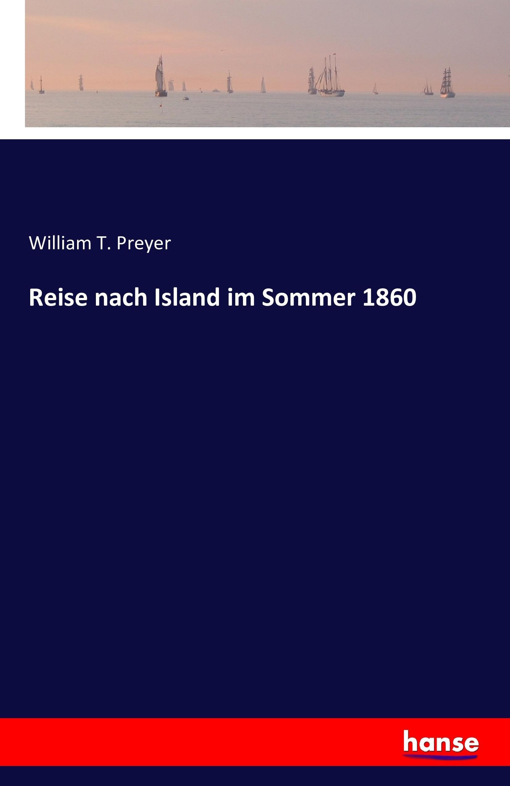 Reise nach Island im Sommer 1860