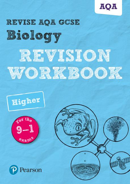 Pearson REVISE AQA GCSE Biology Higher Revision Workbook: For 2025 and 2026 assessments and exams