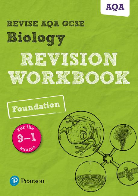 Pearson REVISE AQA GCSE Biology (Foundation) Revision Workbook - for 2025 and 2026 exams