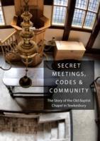 Secret Meetings, Codes and Community