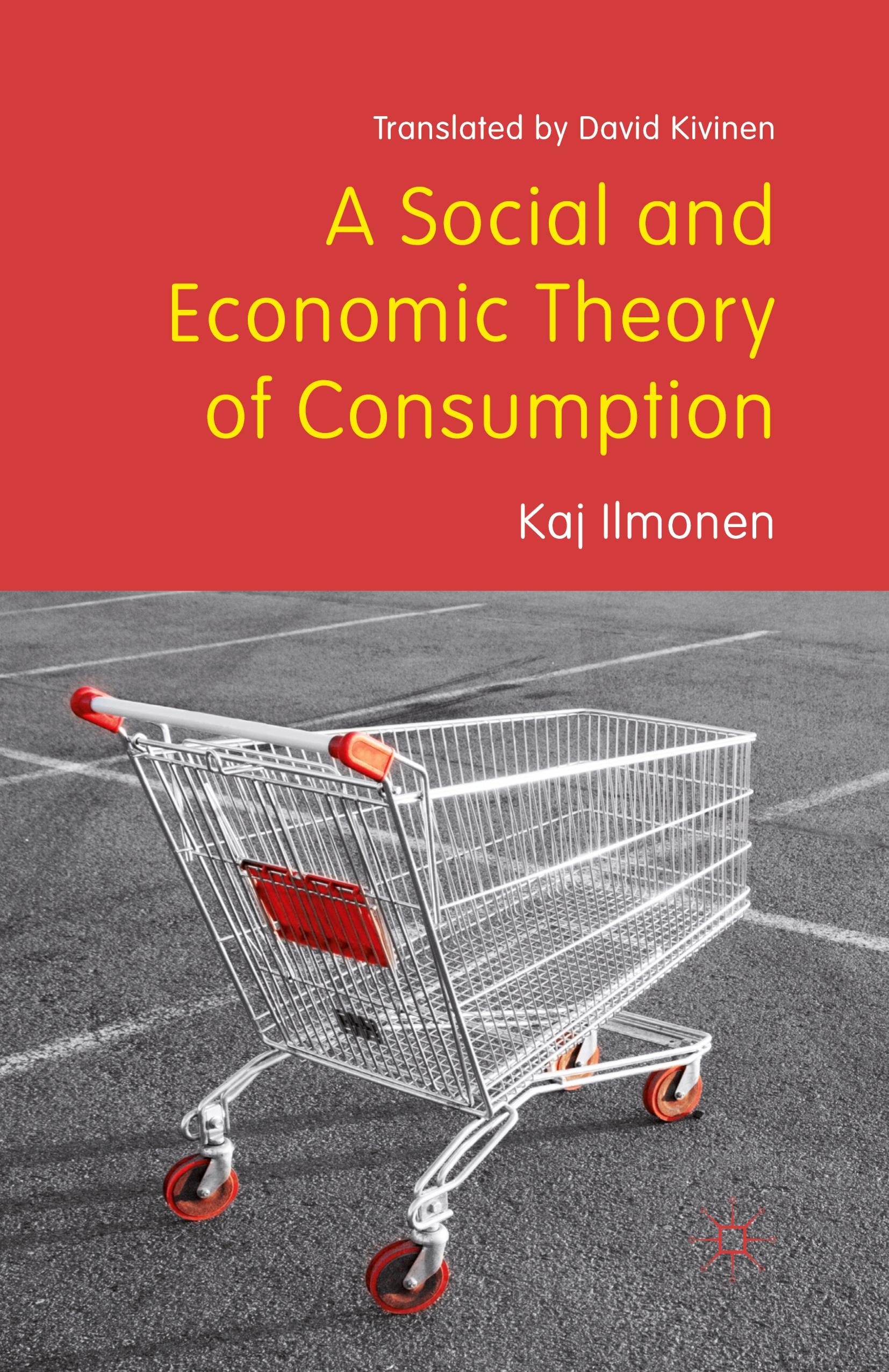 A Social and Economic Theory of Consumption