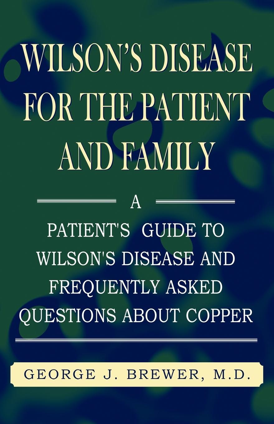 Wilson's Disase for the Patient and Family