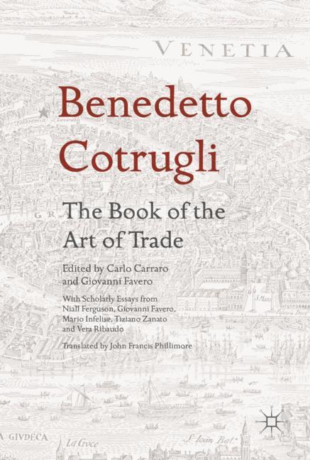 Benedetto Cotrugli ¿ The Book of the Art of Trade