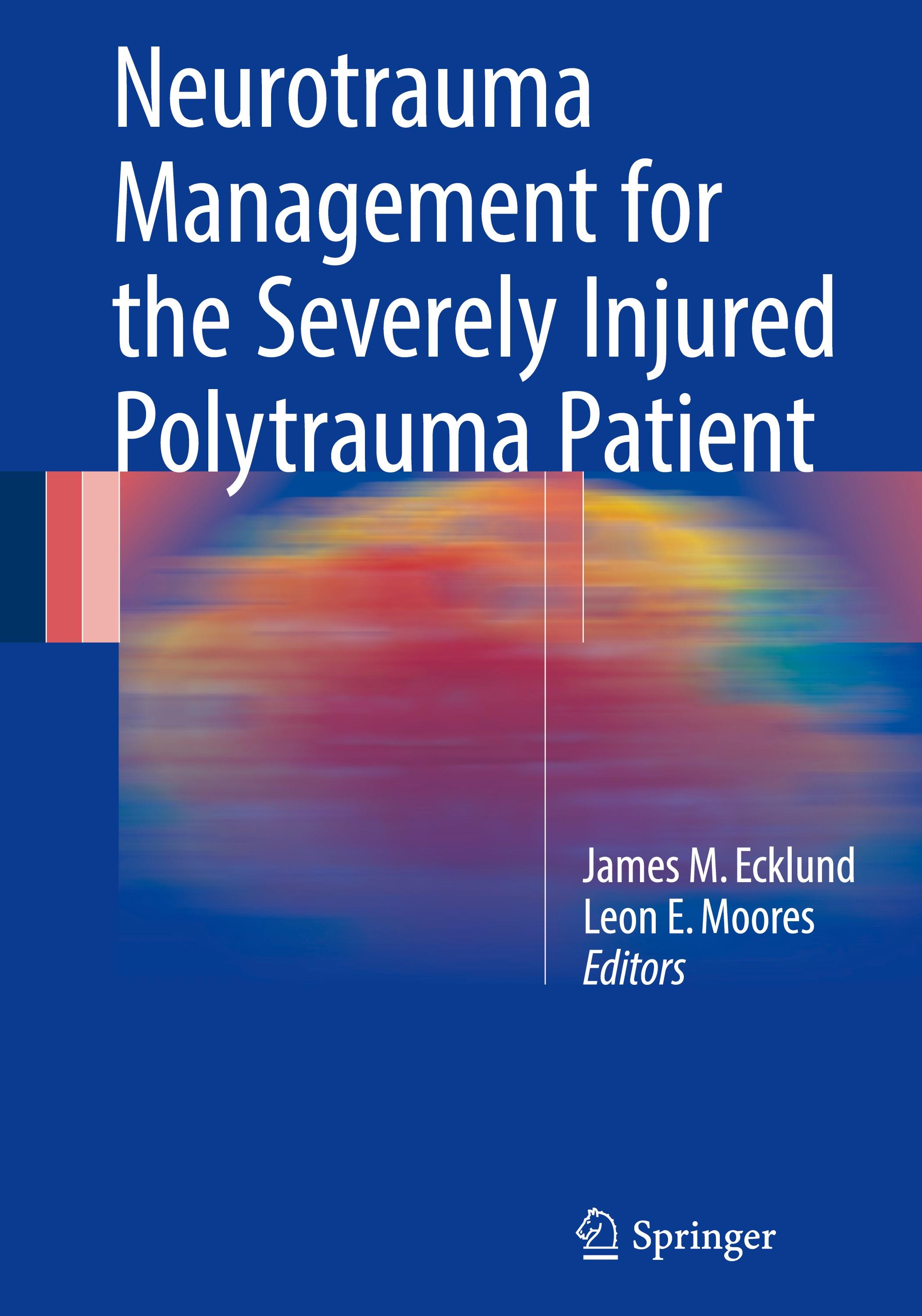 Neurotrauma Management for the Severely Injured Polytrauma Patient