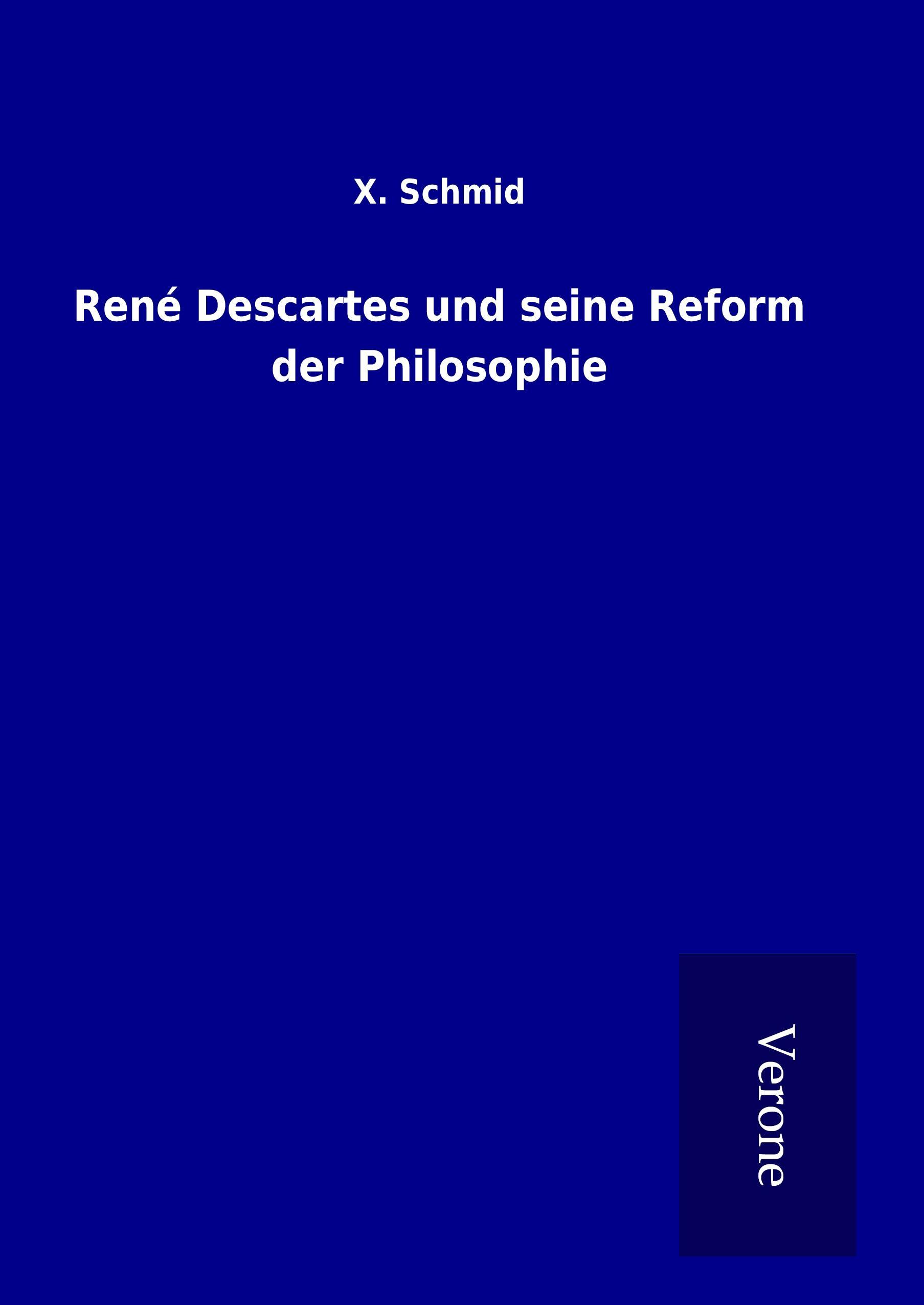 René Descartes und seine Reform der Philosophie