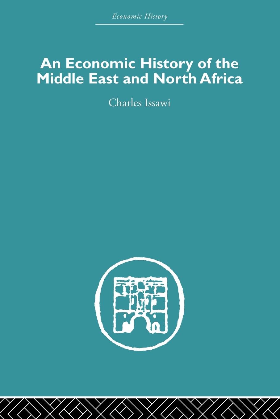 An Economic History of the Middle East and North Africa