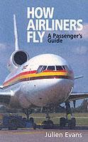 How Airliners Fly: A Passenger's Guide