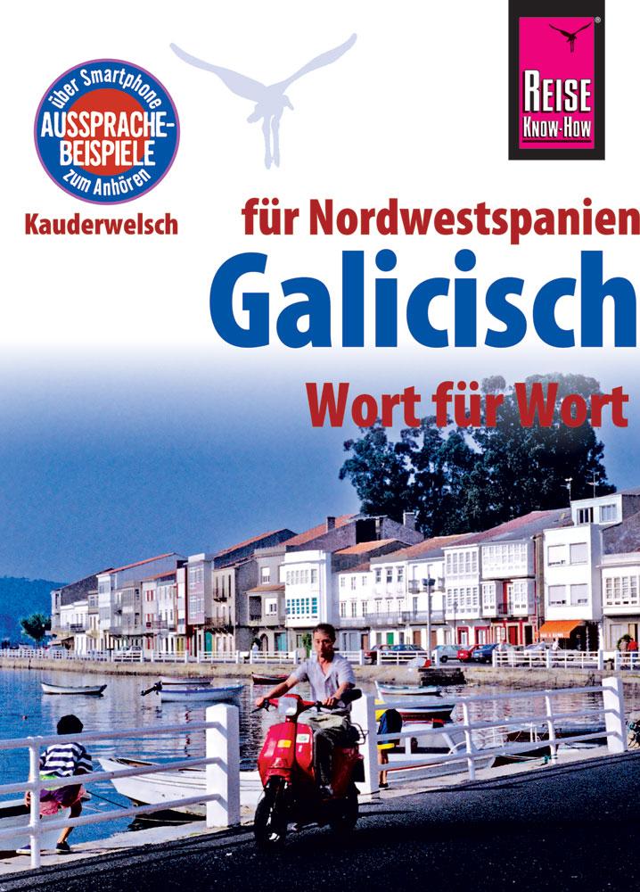 Reise Know-How Sprachführer Galicisch - Wort für Wort (für Nordwestspanien)