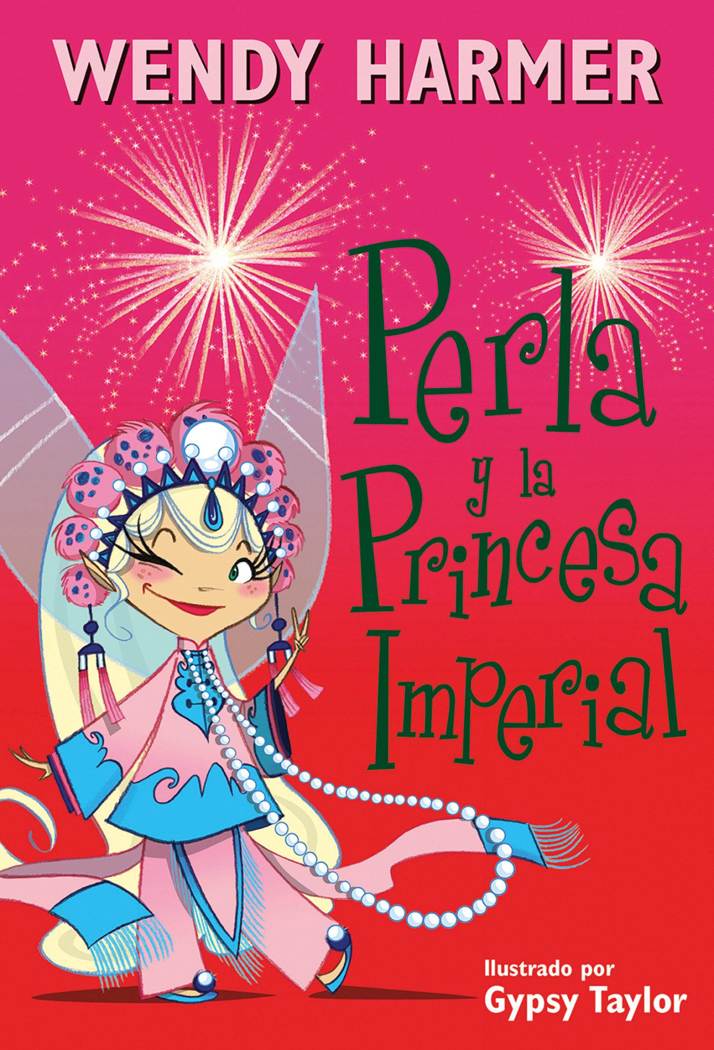 Perla Y La Princesa Imperial / Pearlie and the Imperial Princess