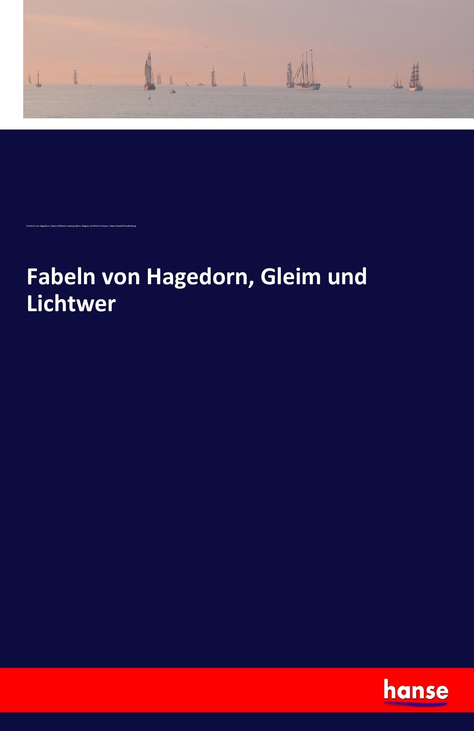 Fabeln von Hagedorn, Gleim und Lichtwer