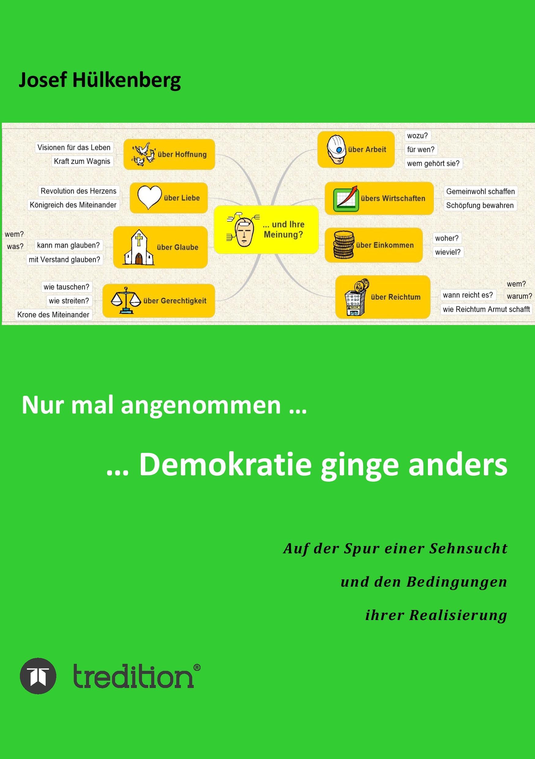 Nur mal angenommen ...  ... Demokratie ginge anders