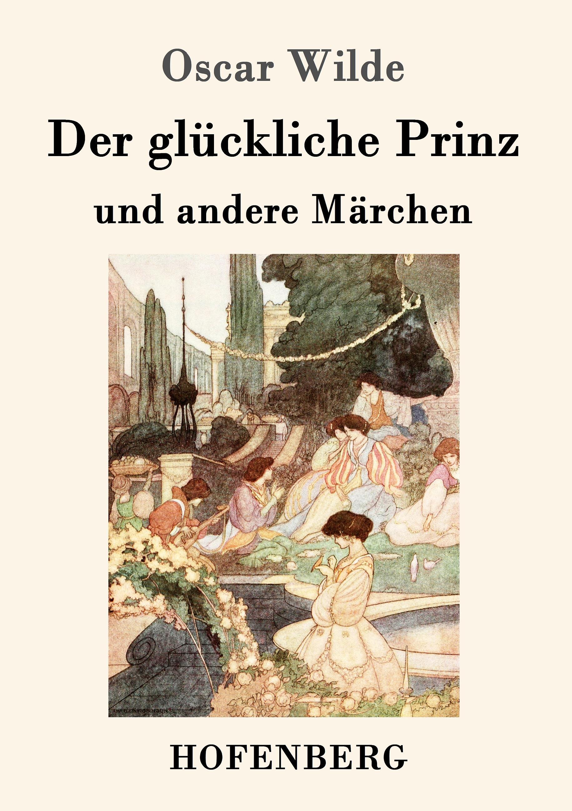 Der glückliche Prinz und andere Märchen