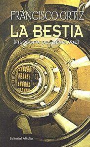 La bestia : filosofía del lenguaje