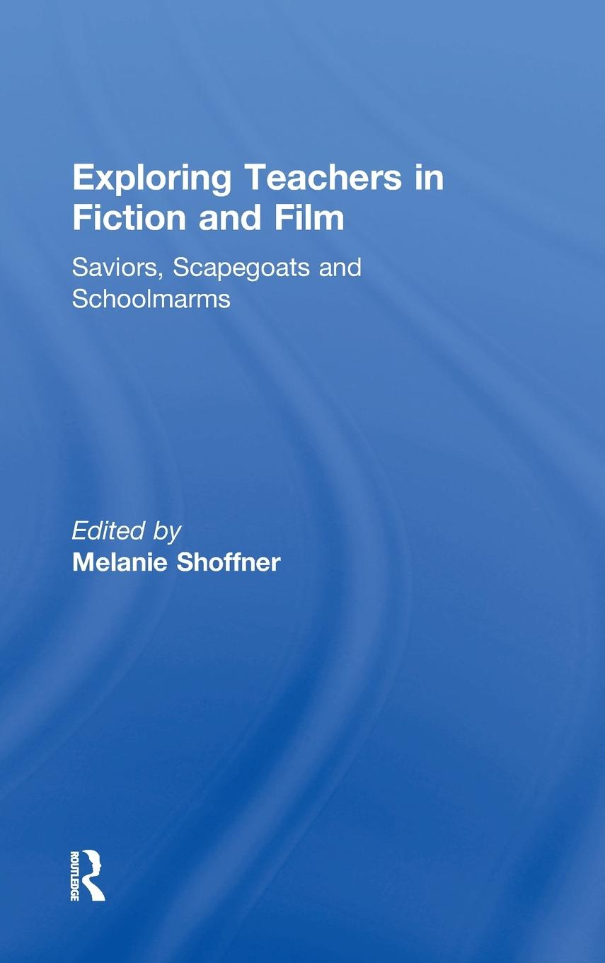 Exploring Teachers in Fiction and Film