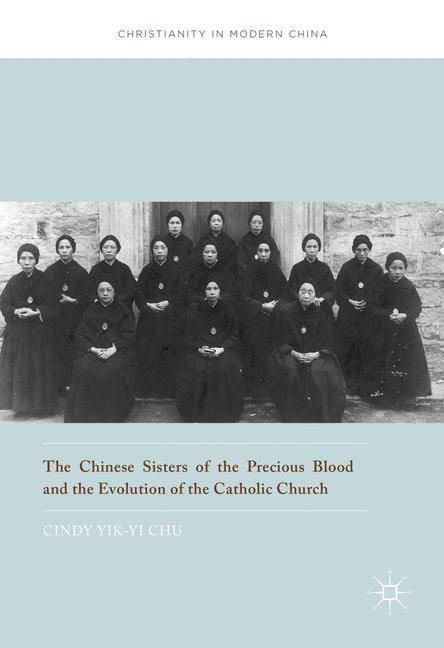 The Chinese Sisters of the Precious Blood and the Evolution of the Catholic Church