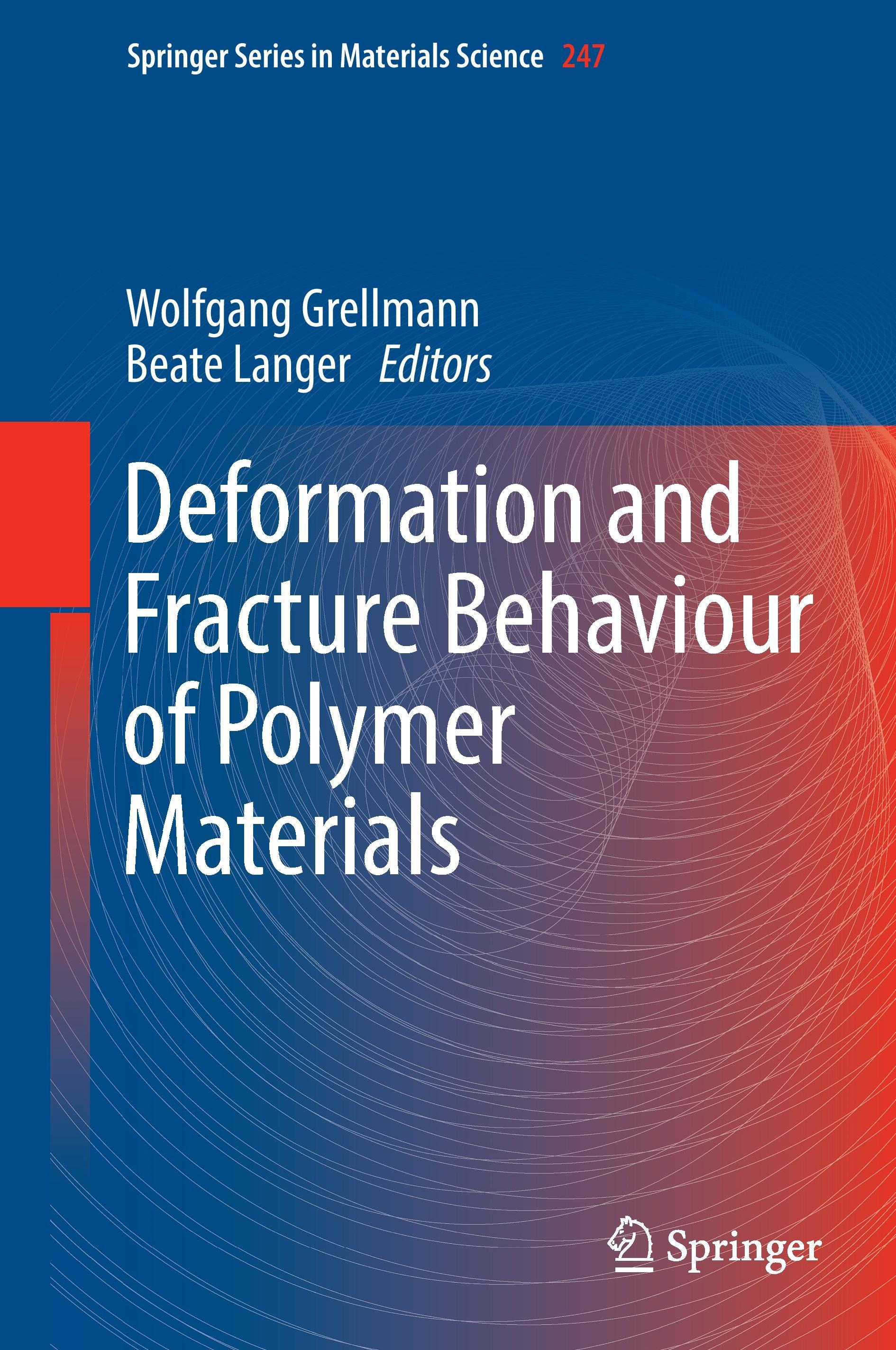 Deformation and Fracture Behaviour of Polymer Materials