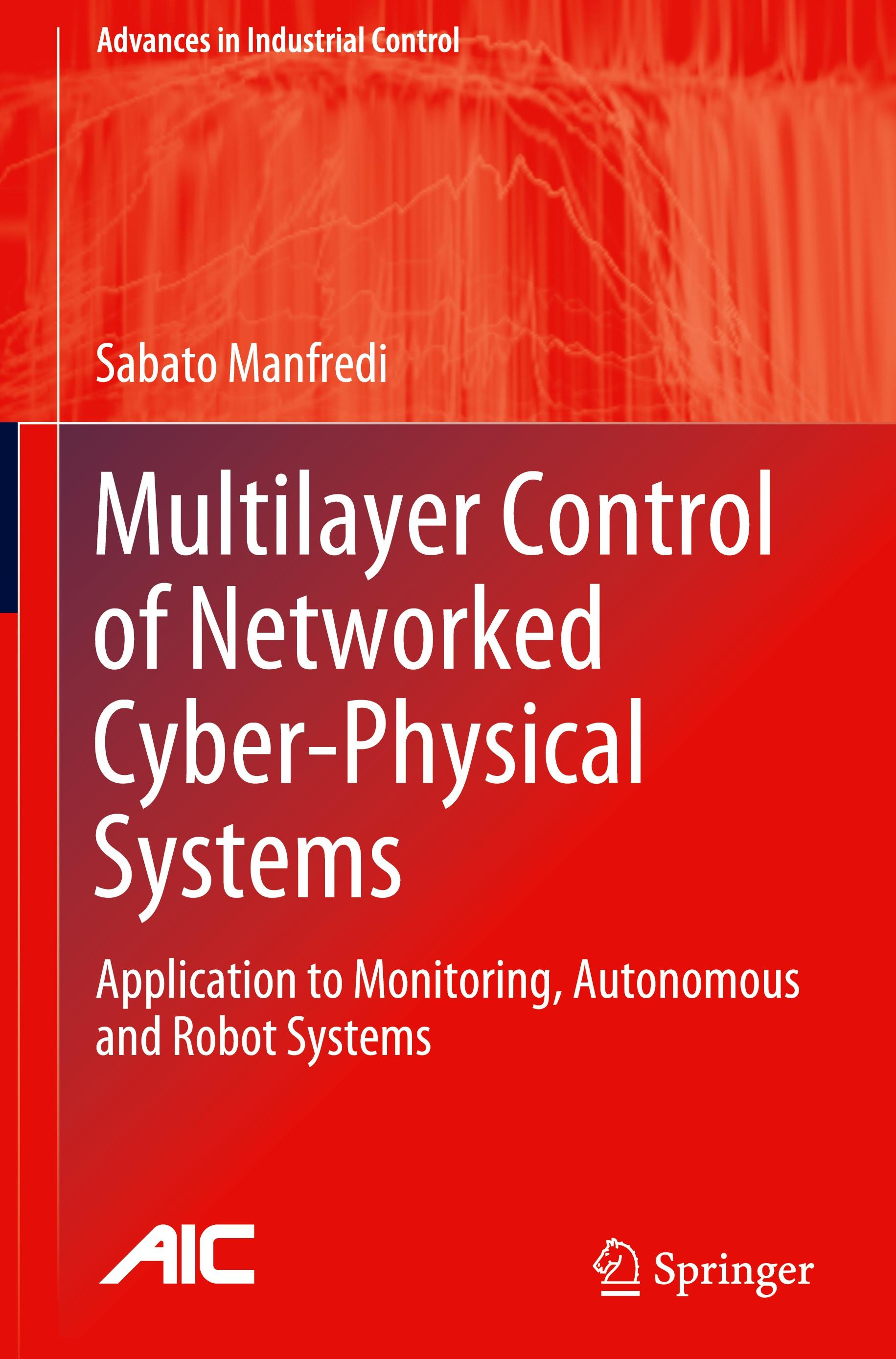 Multilayer Control of Networked Cyber-Physical Systems