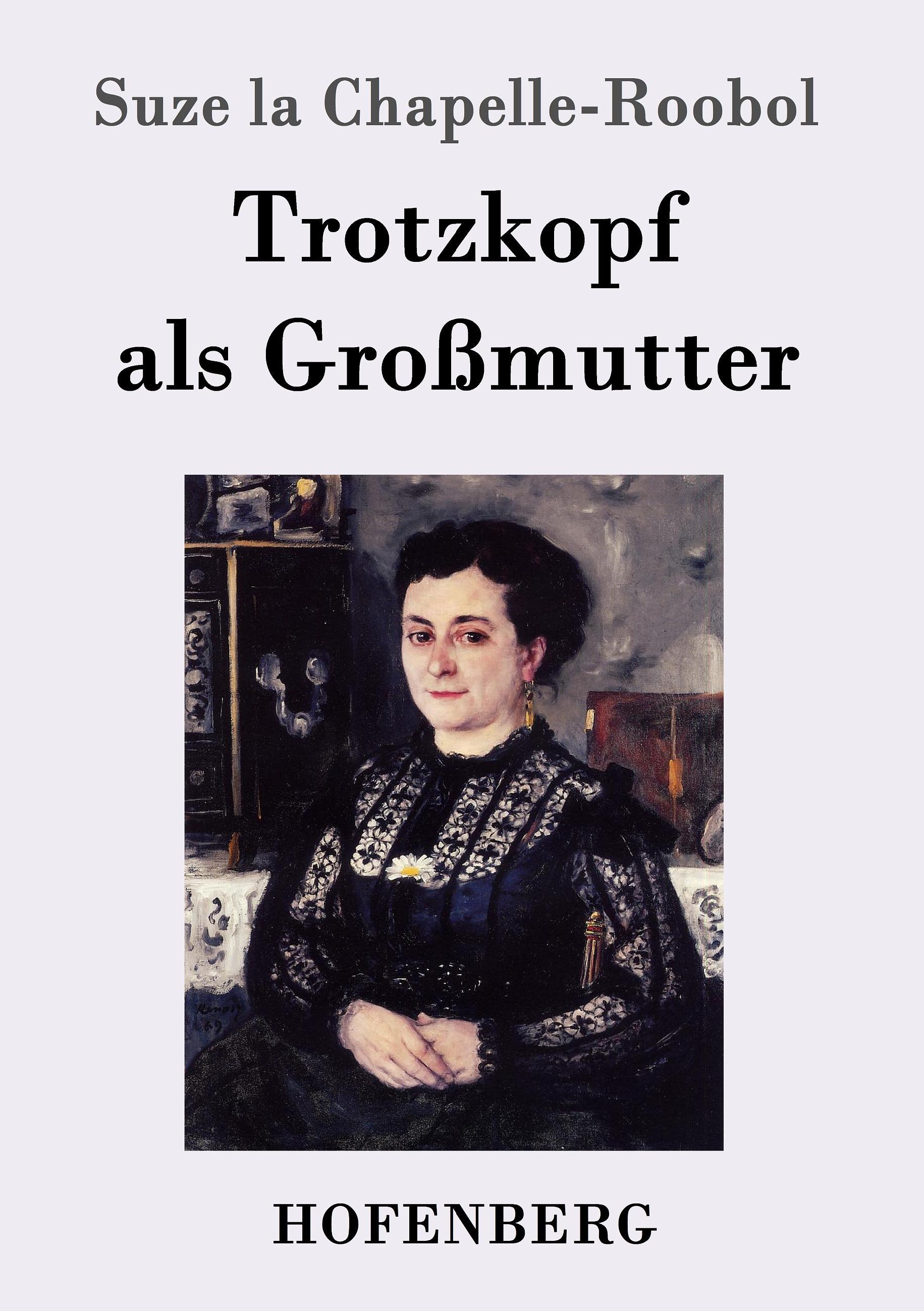 Trotzkopf als Großmutter