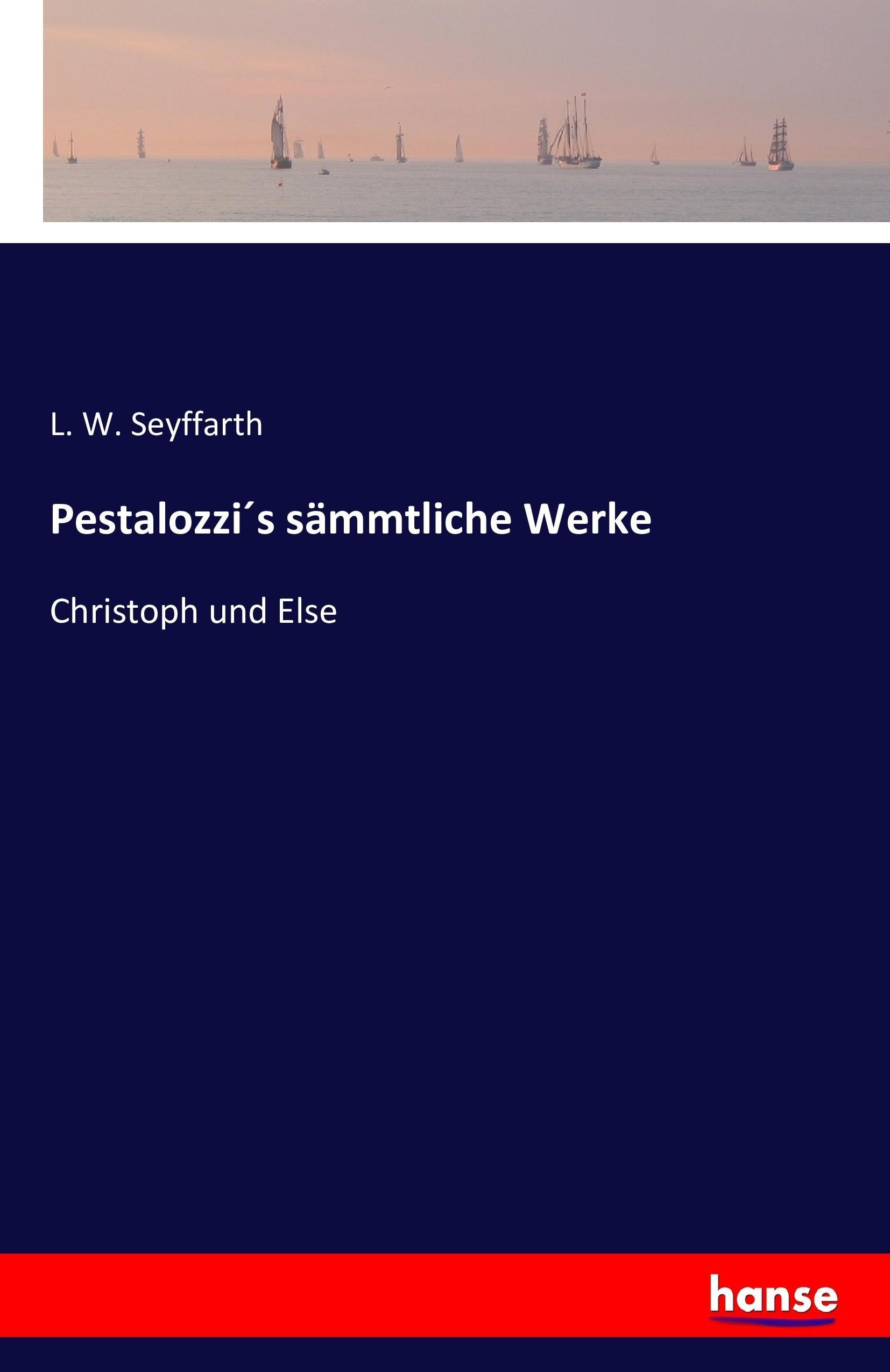 Pestalozzi´s sämmtliche Werke