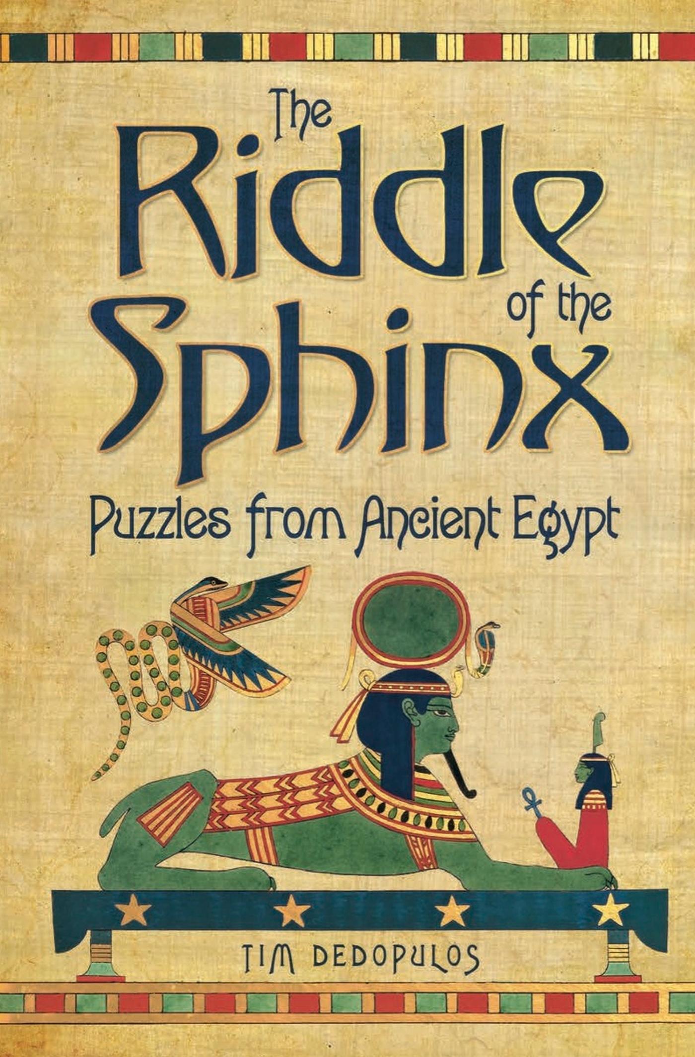 The Riddle of the Sphinx: Puzzles from Ancient Egypt