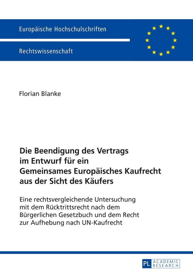 Die Beendigung des Vertrags im Entwurf für ein Gemeinsames Europäisches Kaufrecht aus der Sicht des Käufers