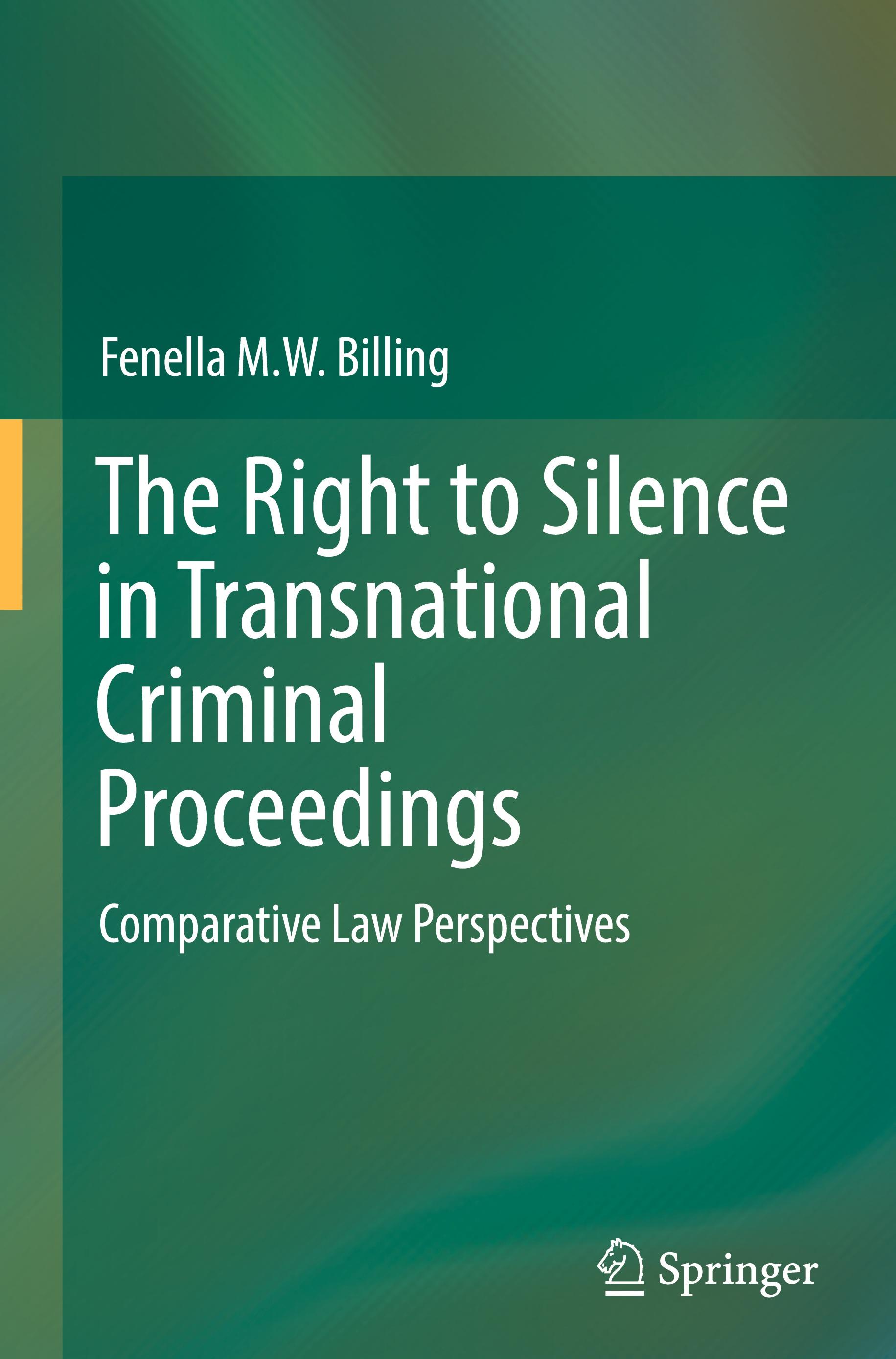 The Right to Silence in Transnational Criminal Proceedings