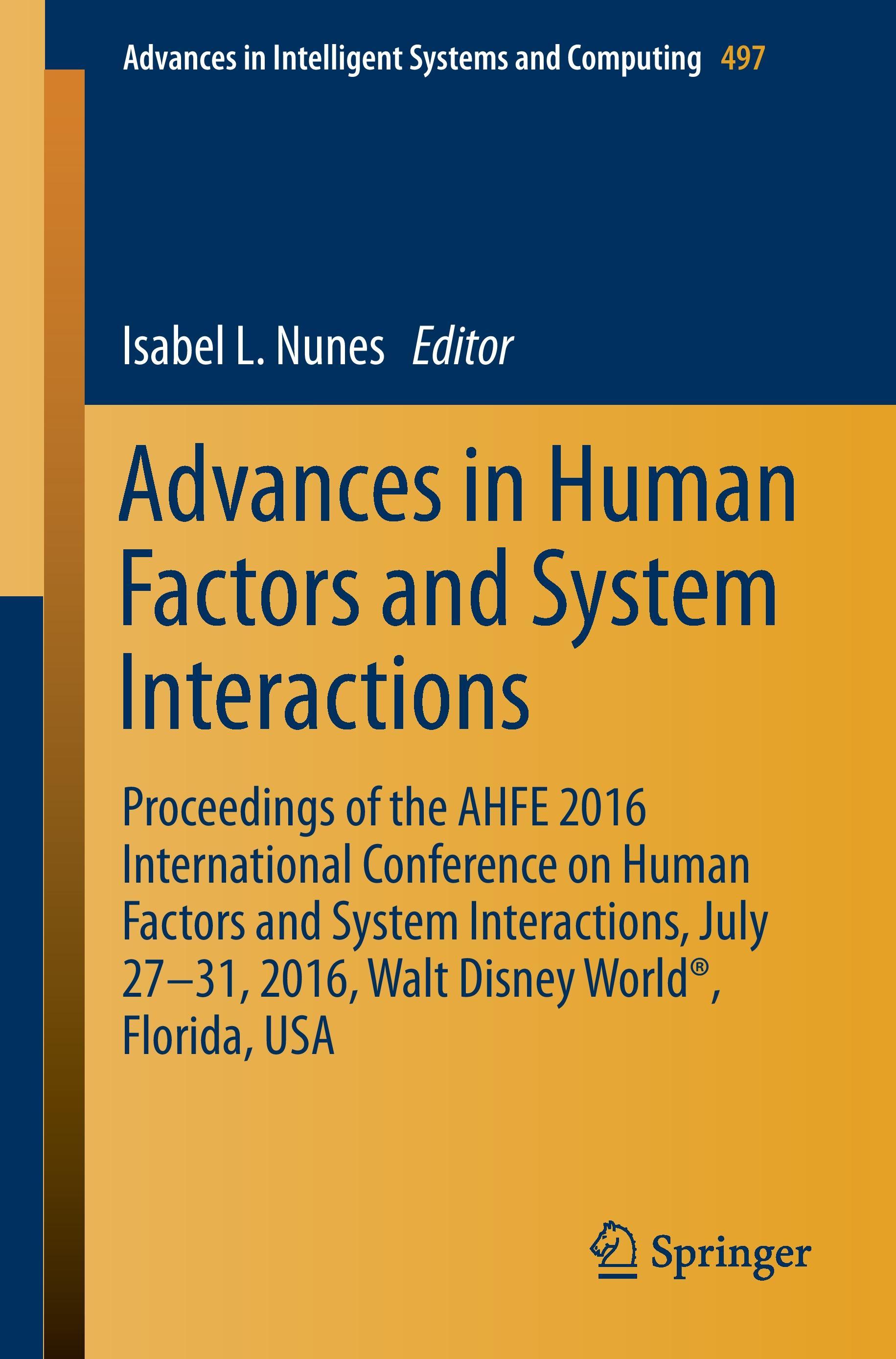 Advances in Human Factors and System Interactions