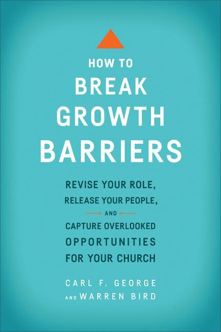 How to Break Growth Barriers