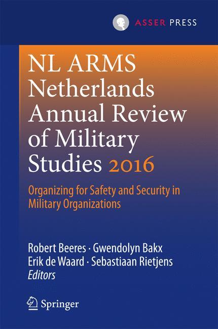 NL ARMS Netherlands Annual Review of Military Studies 2016