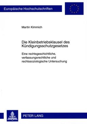 Die Kleinbetriebsklausel des Kündigungsschutzgesetzes