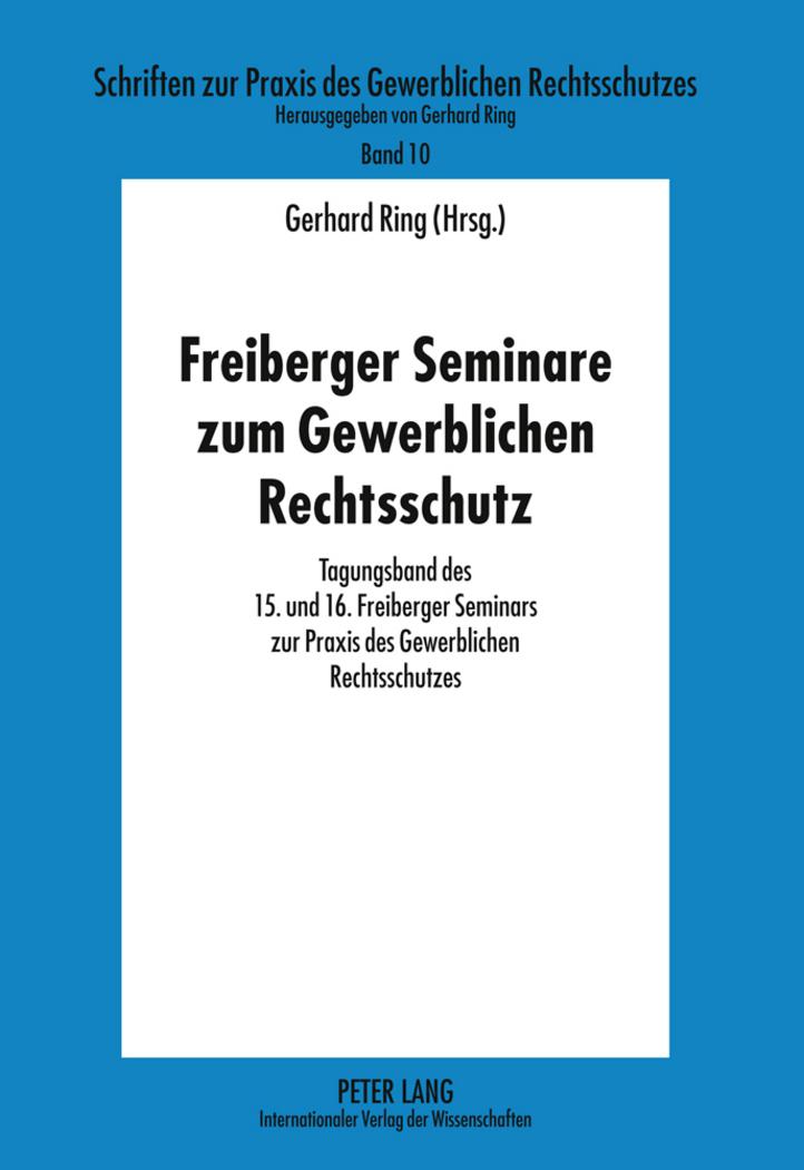 Freiberger Seminare zum Gewerblichen Rechtsschutz