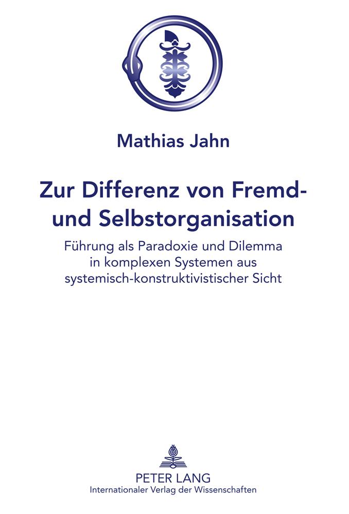 Zur Differenz von Fremd- und Selbstorganisation