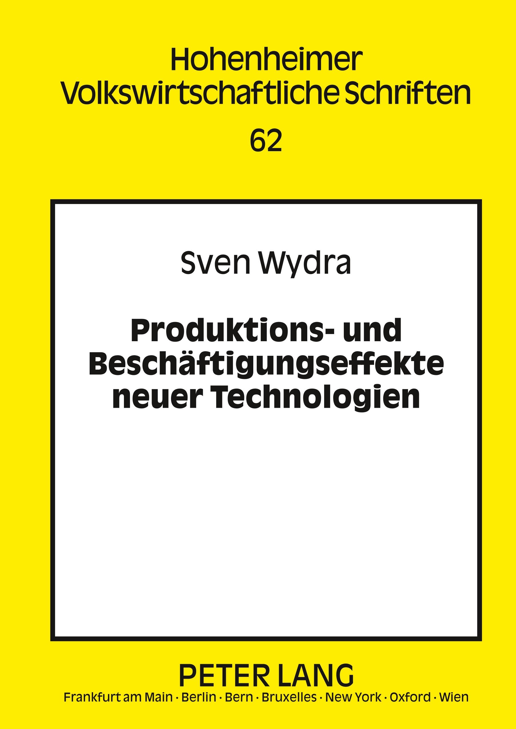 Produktions- und Beschäftigungseffekte neuer Technologien