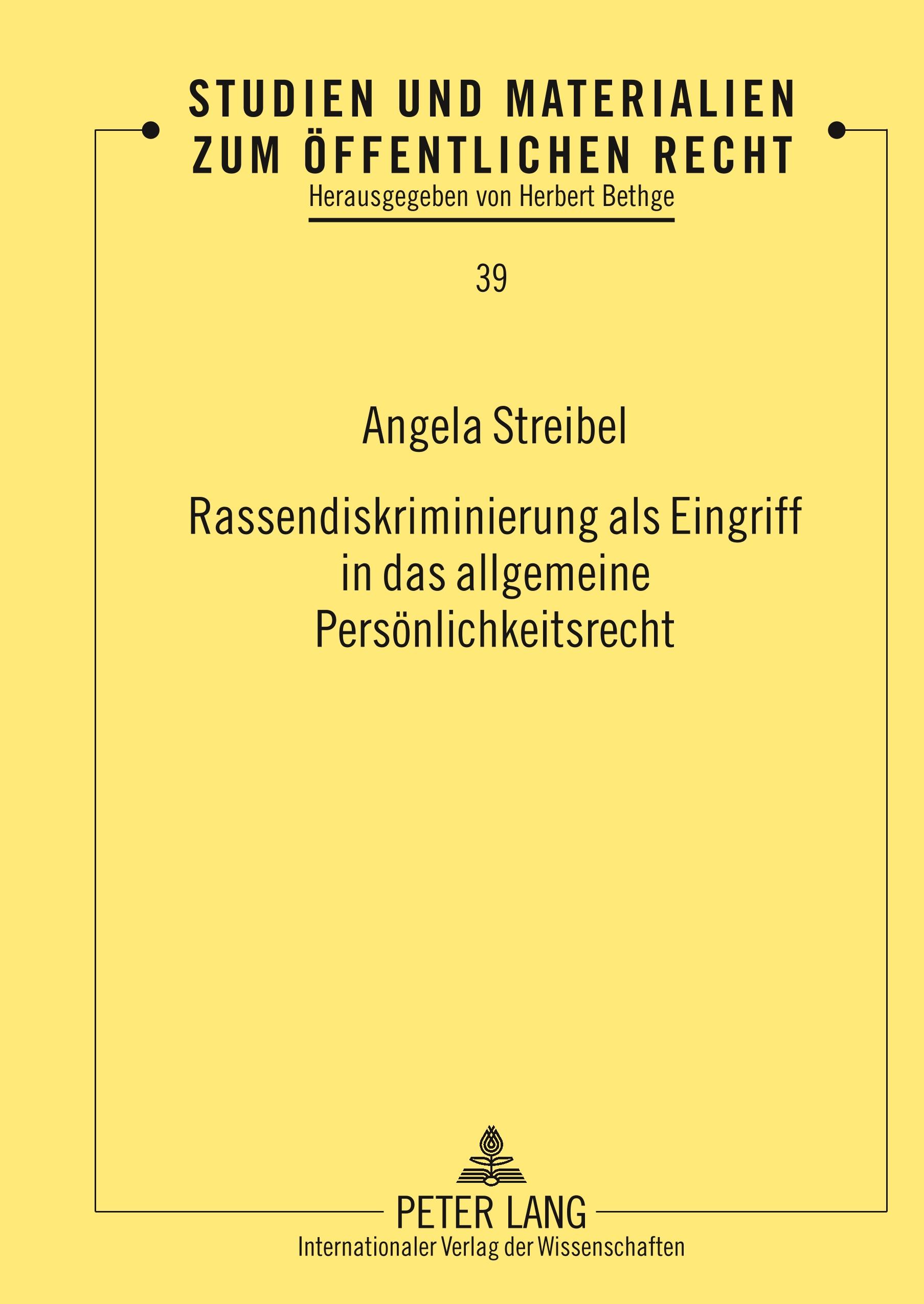 Rassendiskriminierung als Eingriff in das allgemeine Persönlichkeitsrecht