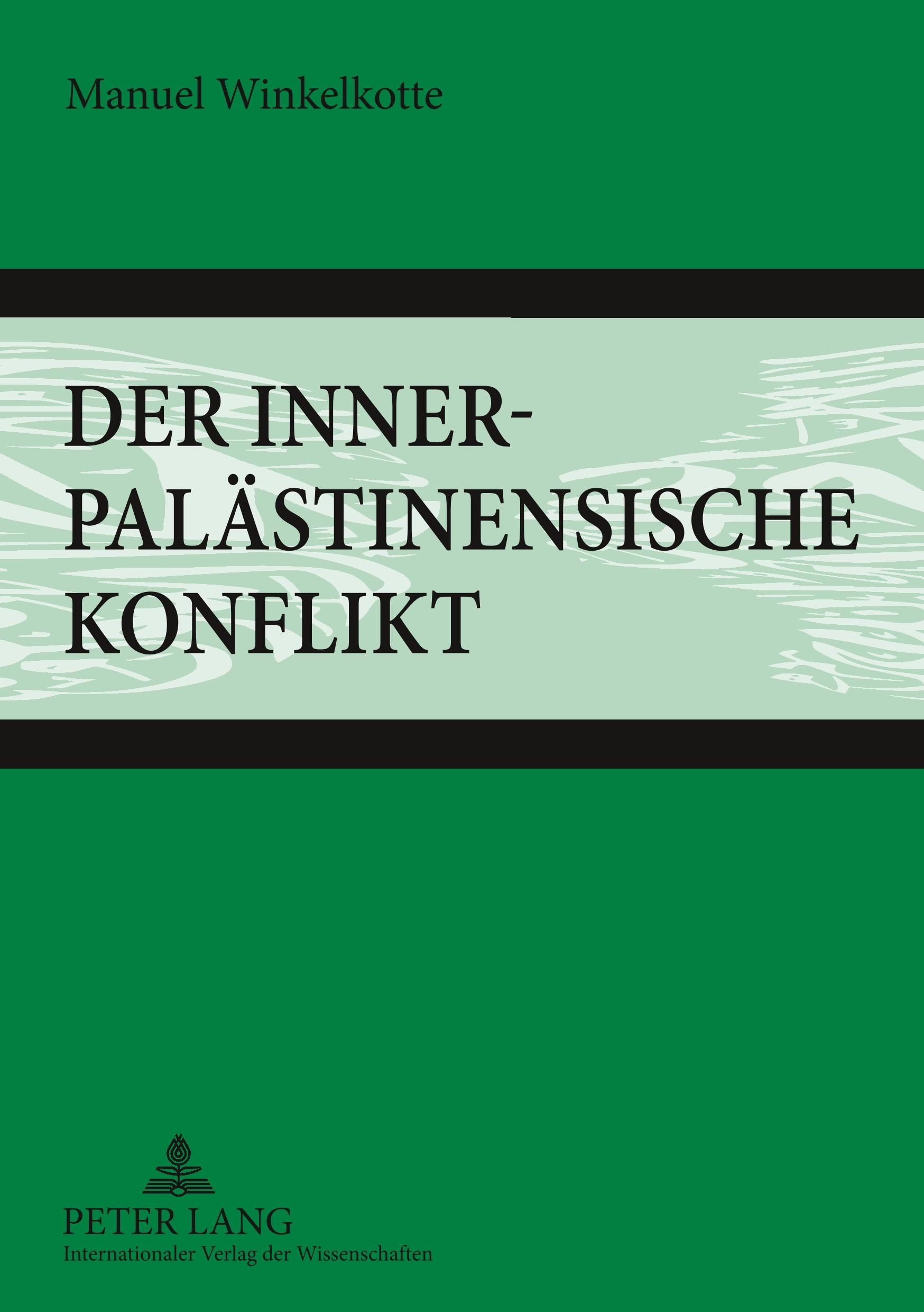 Der innerpalästinensische Konflikt