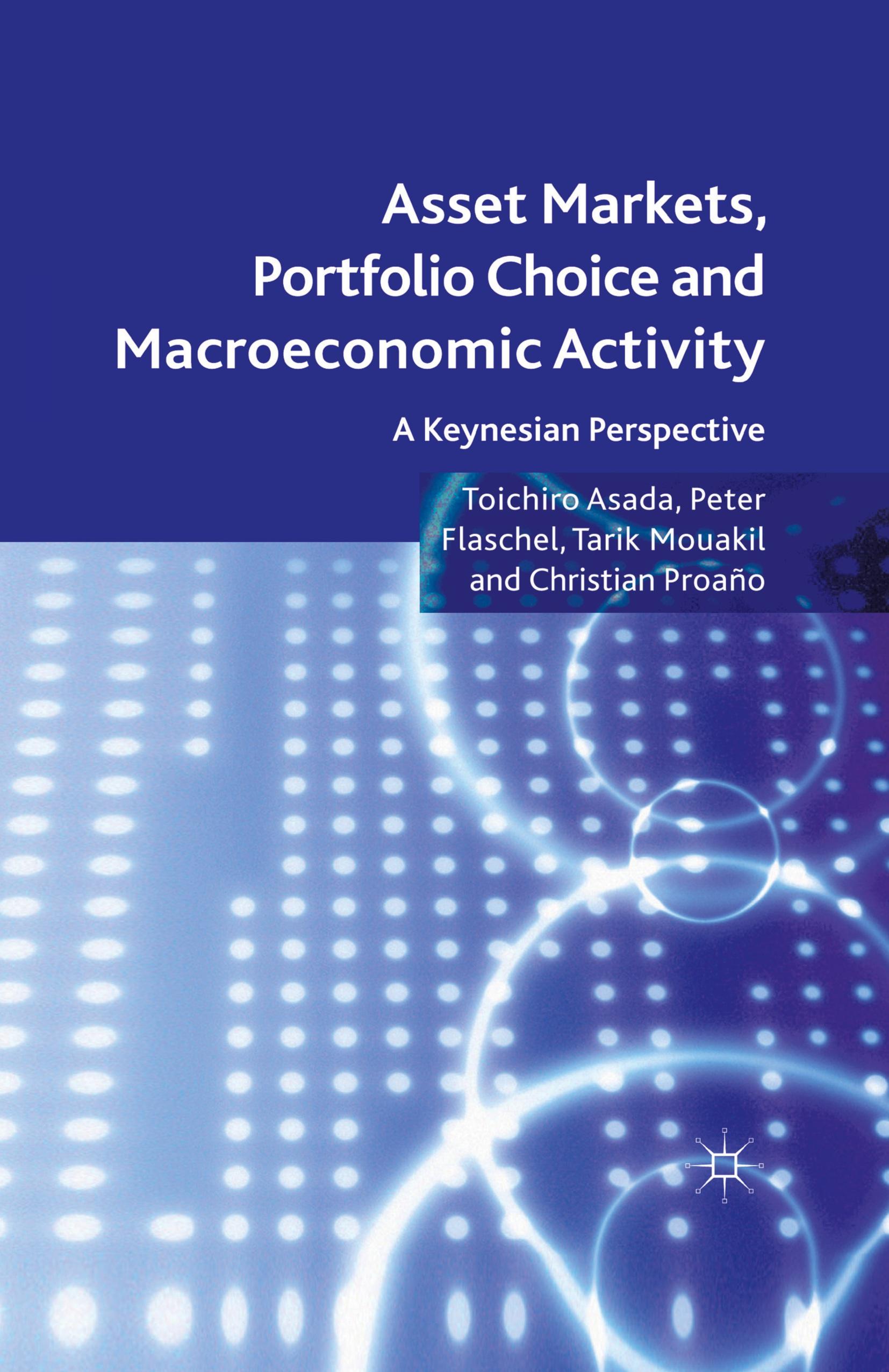 Asset Markets, Portfolio Choice and Macroeconomic Activity