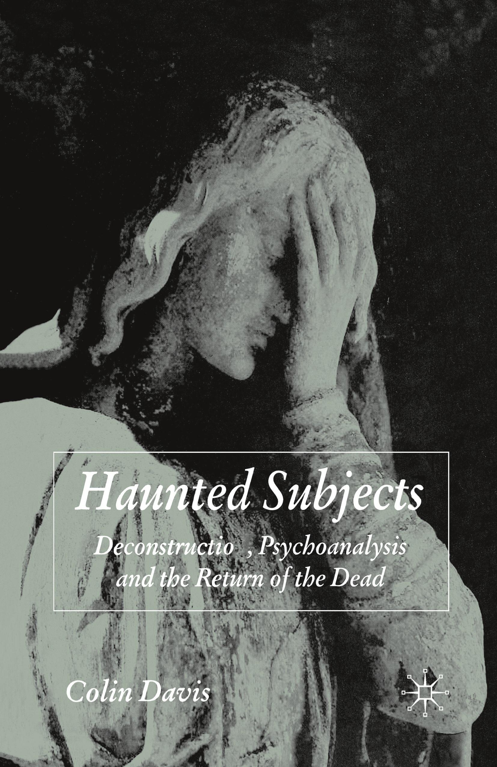 Haunted Subjects