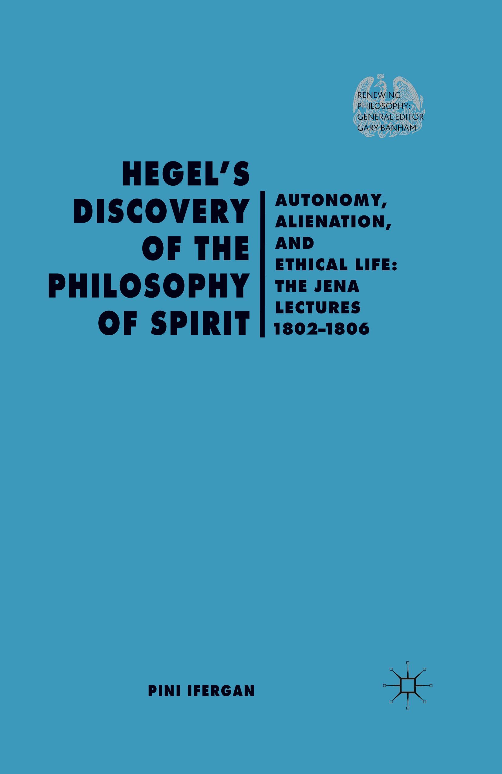 Hegel's Discovery of the Philosophy of Spirit