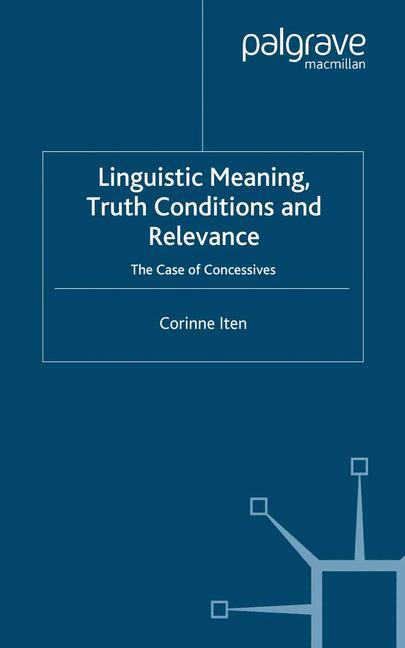 Linguistic Meaning, Truth Conditions and Relevance