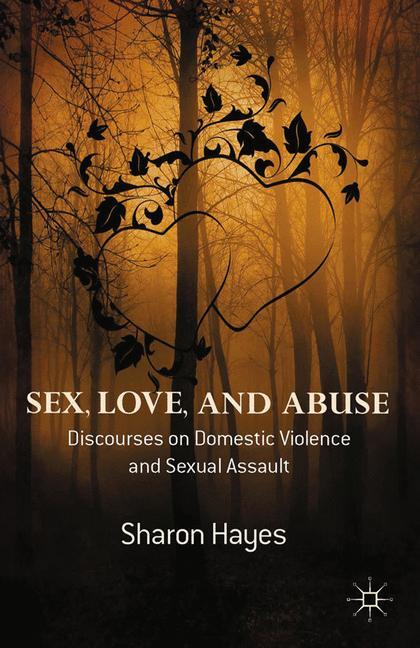 Sex, Love and Abuse